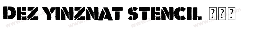 Dez Yinznat Stencil字体转换